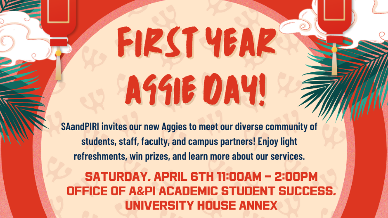 Red background with pale color circle in the middle of the flyer. The event title First Year Aggie Day! is inside the circle.